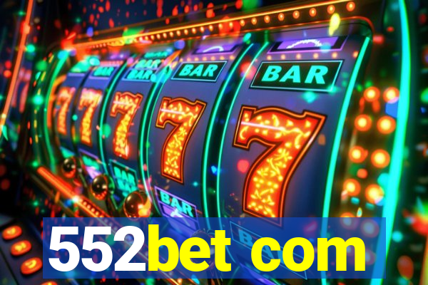 552bet com